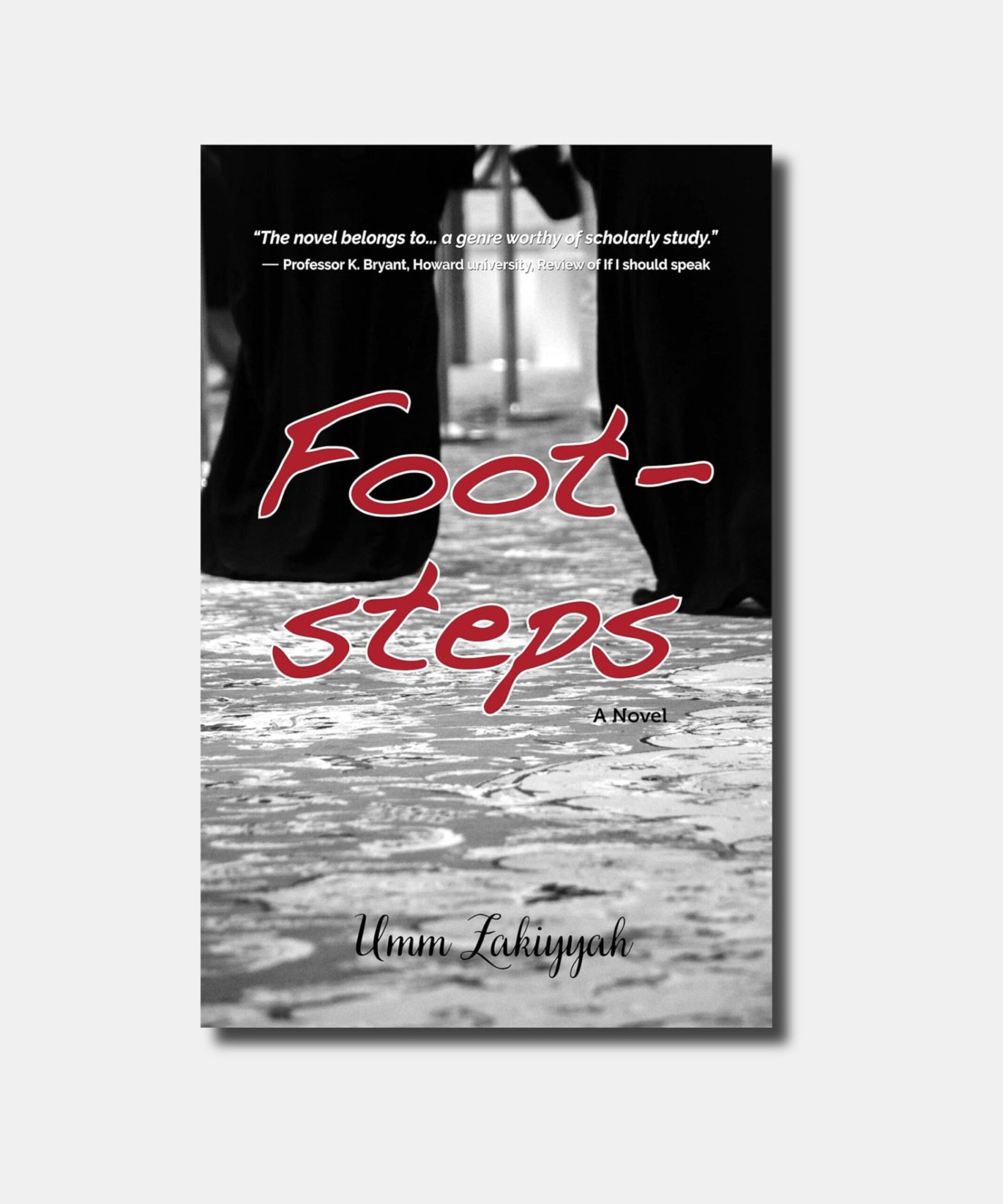 Foot Steps by Umm Zakiyah Foot Steps by Umm Zakiyah