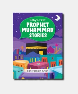 Baby’s First Prophet Muhammad Stories