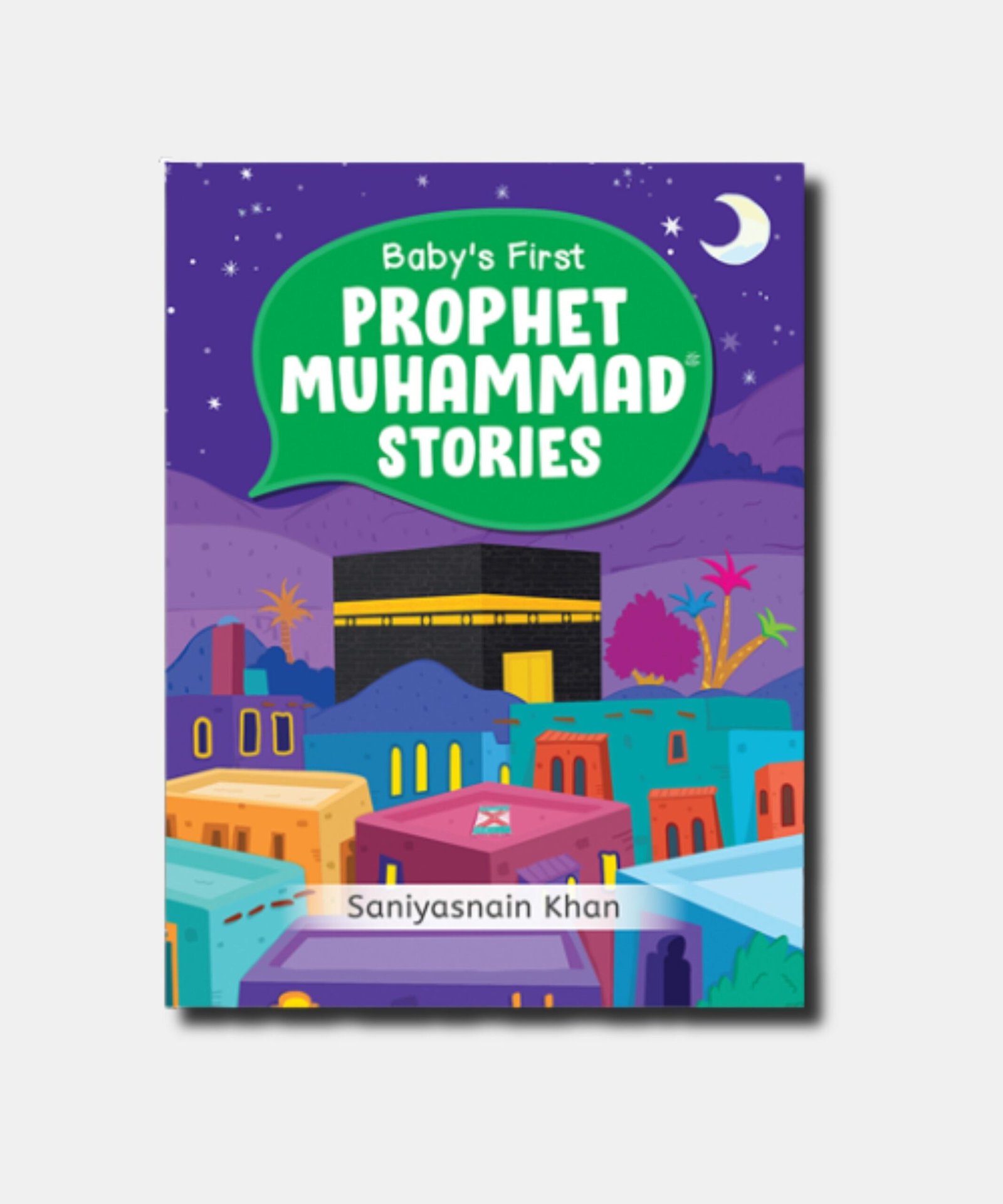 Baby’s First Prophet Muhammad Stories Baby’s First Prophet Muhammad Stories