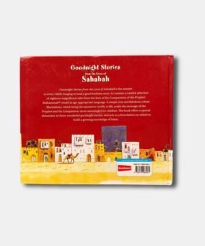 GOODNIGHT STORIES FROM THE LIVES OF THE SAHABAH