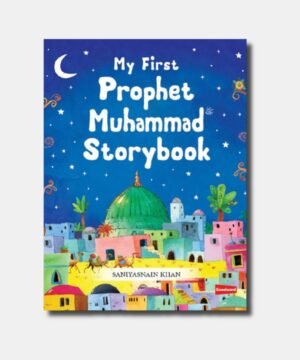 My First Prophet Muhammad Storybook
