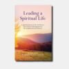 LEADING A SPIRITUAL LIFE