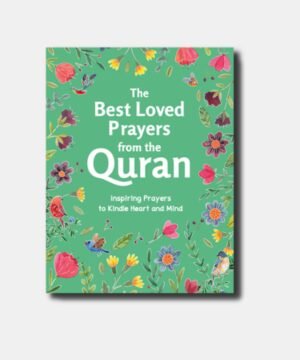 THE BEST LOVED PRAYERS FROM THE QURAN