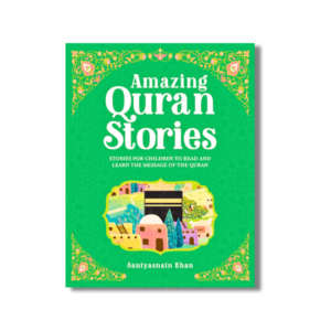 AMAZING QURAN STORIES