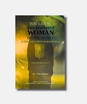 You Can Be the Happiest Woman in the World