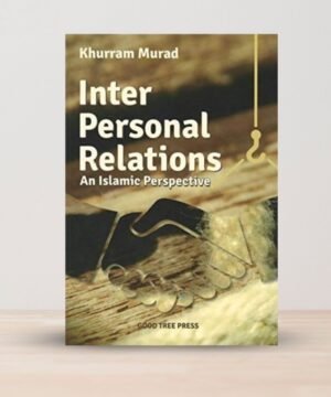 Inter Personal Relations An Islamic Perspective