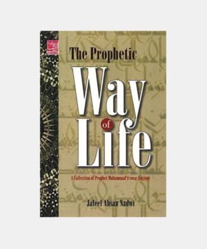 The Prophetic Way of Life – (Rahe -Amal- English)
