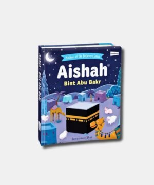 AISHAH BINT ABU BAKR