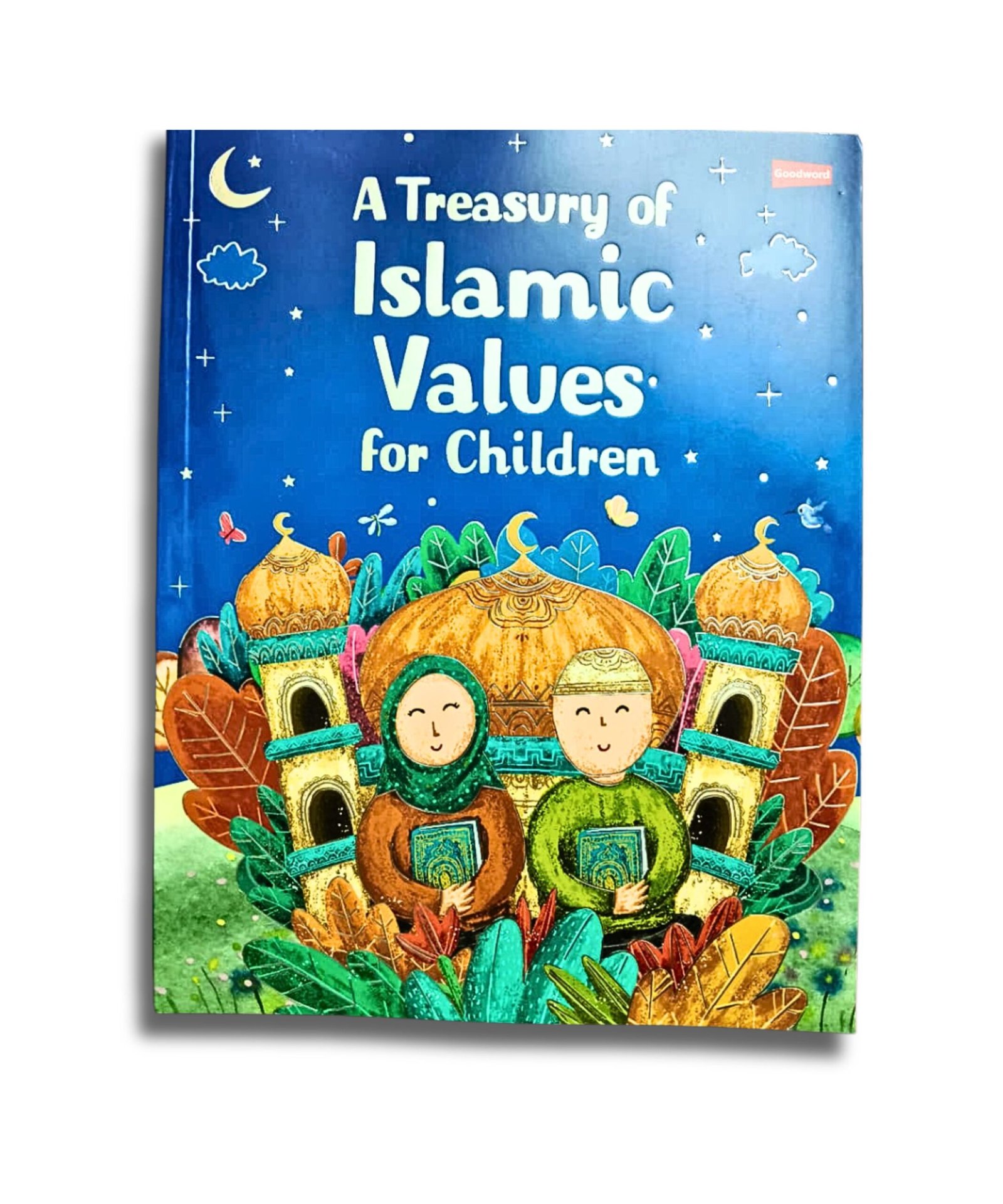 A Treasury of Islamic Values for Children-M A Treasury of Islamic Values for Children