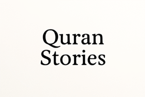 Quran Stories