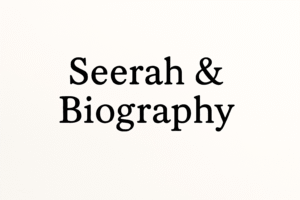 Seerah & Biography