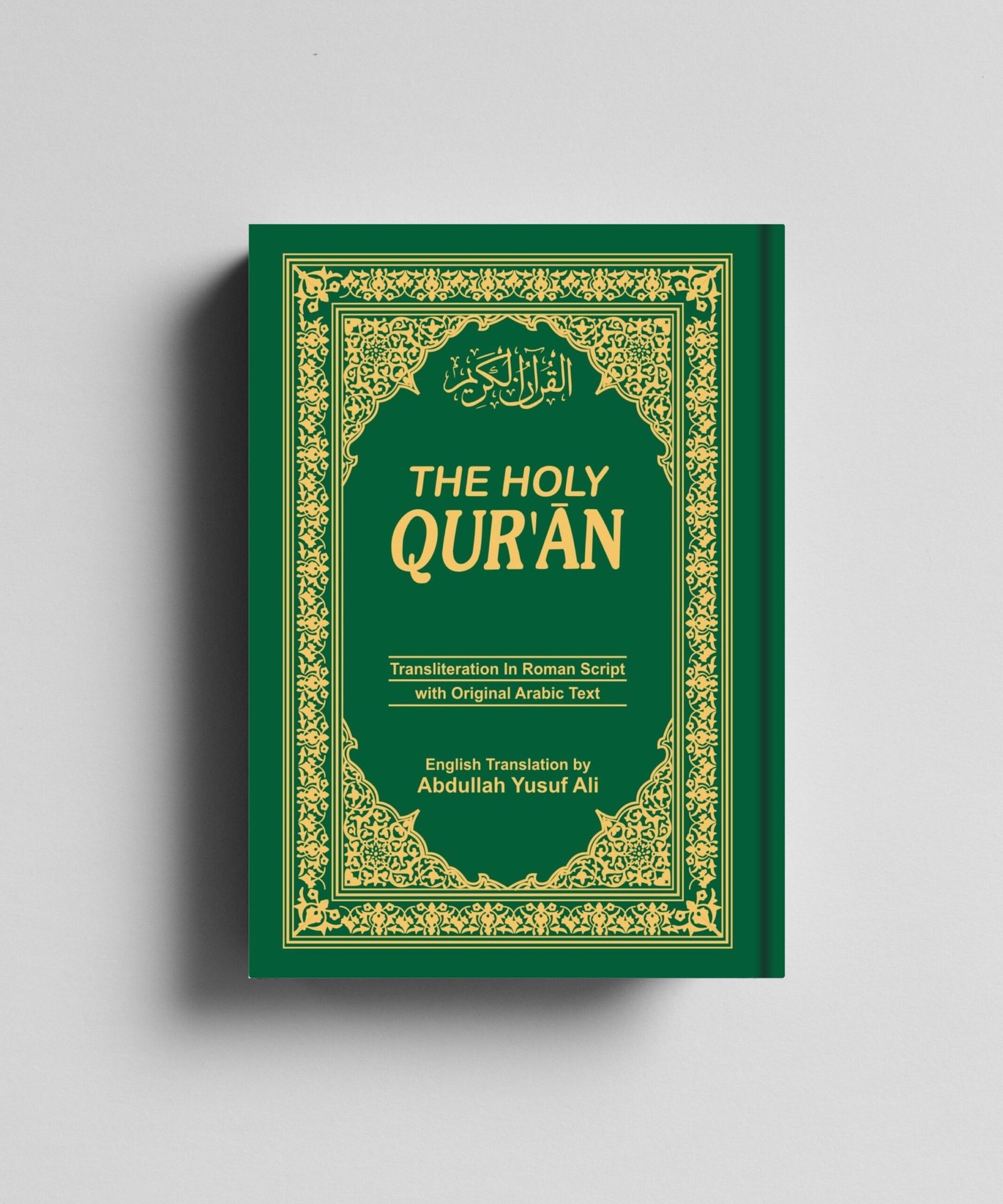 The Holy Qur’an: Transliteration in Roman Script with Arabic Text and English Translation The Holy Qur'an: Transliteration in Roman Script with Arabic Text and English Translation